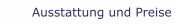 Ausstattung und Preise